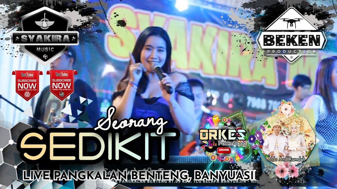 Syakira Music Terbaru | Seorang Sedikit | AT Pangkalan Benteng | WD Rumda ń Aldo | Beken Production