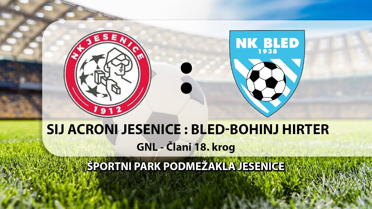 Nogometna tekma; SIJ Acroni Jesenice : Bled-Bohinj Hirter