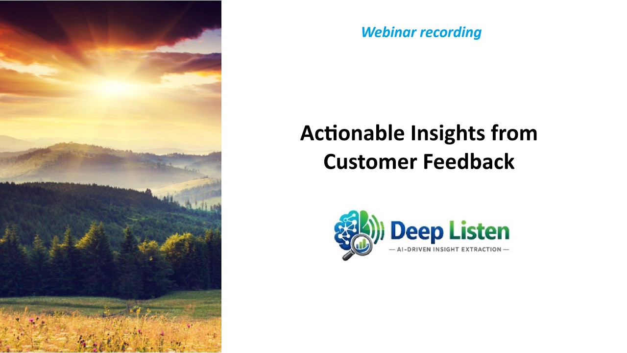 Insights from customer feedback - multi-agent AI - Deep.Listen (webinar recording)