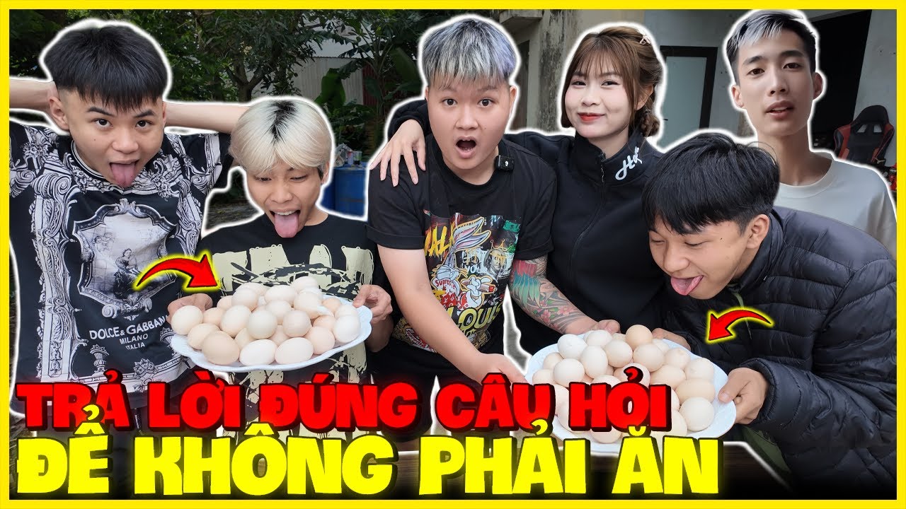 Văn Huỳnh | Thử Thách Trả Lời Đúng Để Không Phải Ăn Trứng Gà, Cười Sặc Cơm | Thắng Nhận 3 Triệu