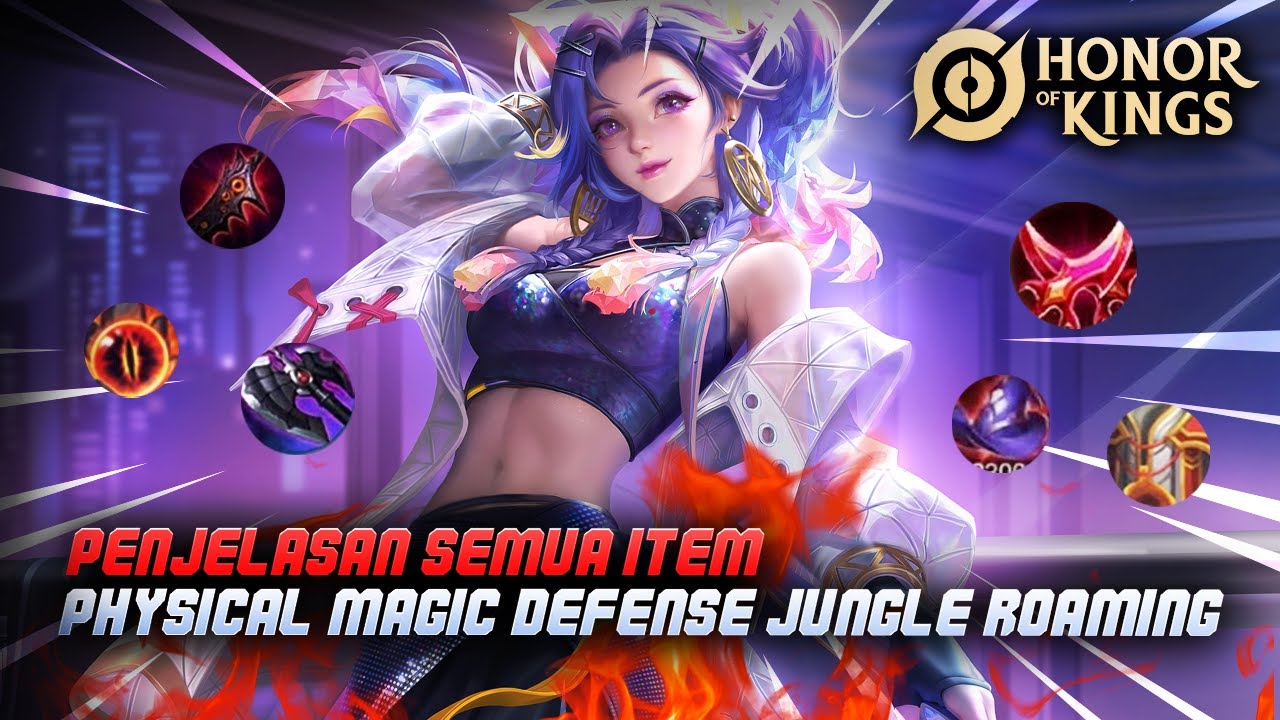 Penjelasan Semua Item (PHYSICAL, MAGIC, DEFENSE, JUNGLING, ROAMING) - Honor Of Kings Global