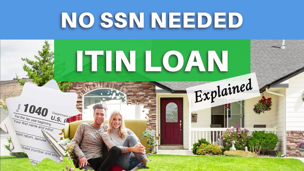 ITIN Loan Program - Explained