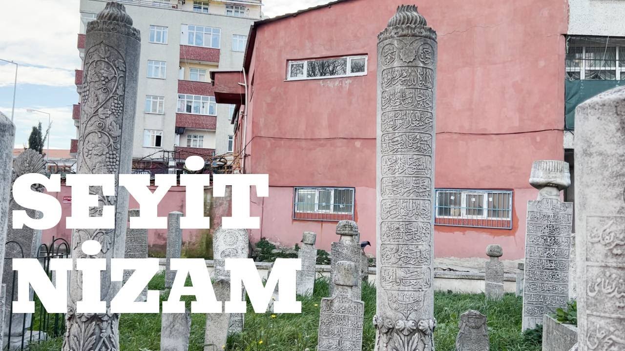 Seyit Nizam -  Bir Hazire Hikayesi