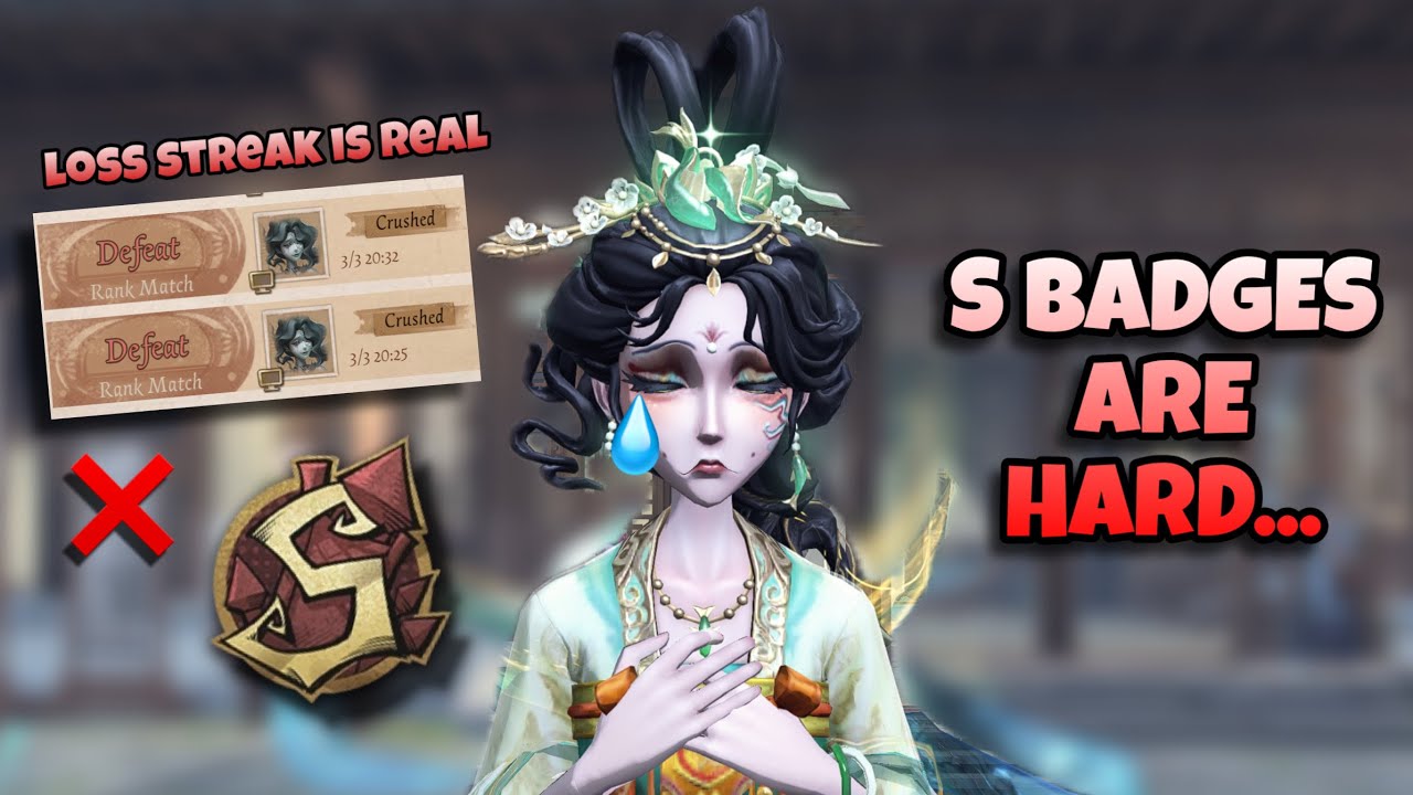 WHY are S badges SO HARD to get?!? | Identity V Naiad Gameplay