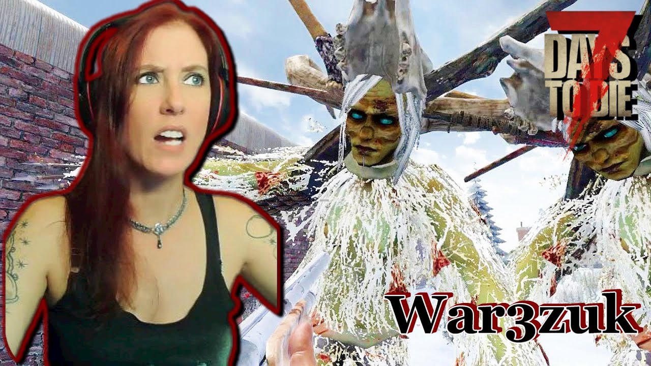 Whhhhaaaatt the Hell is That? | War3zuk Day 1 | 7 Days To Die  (Alpha 19)