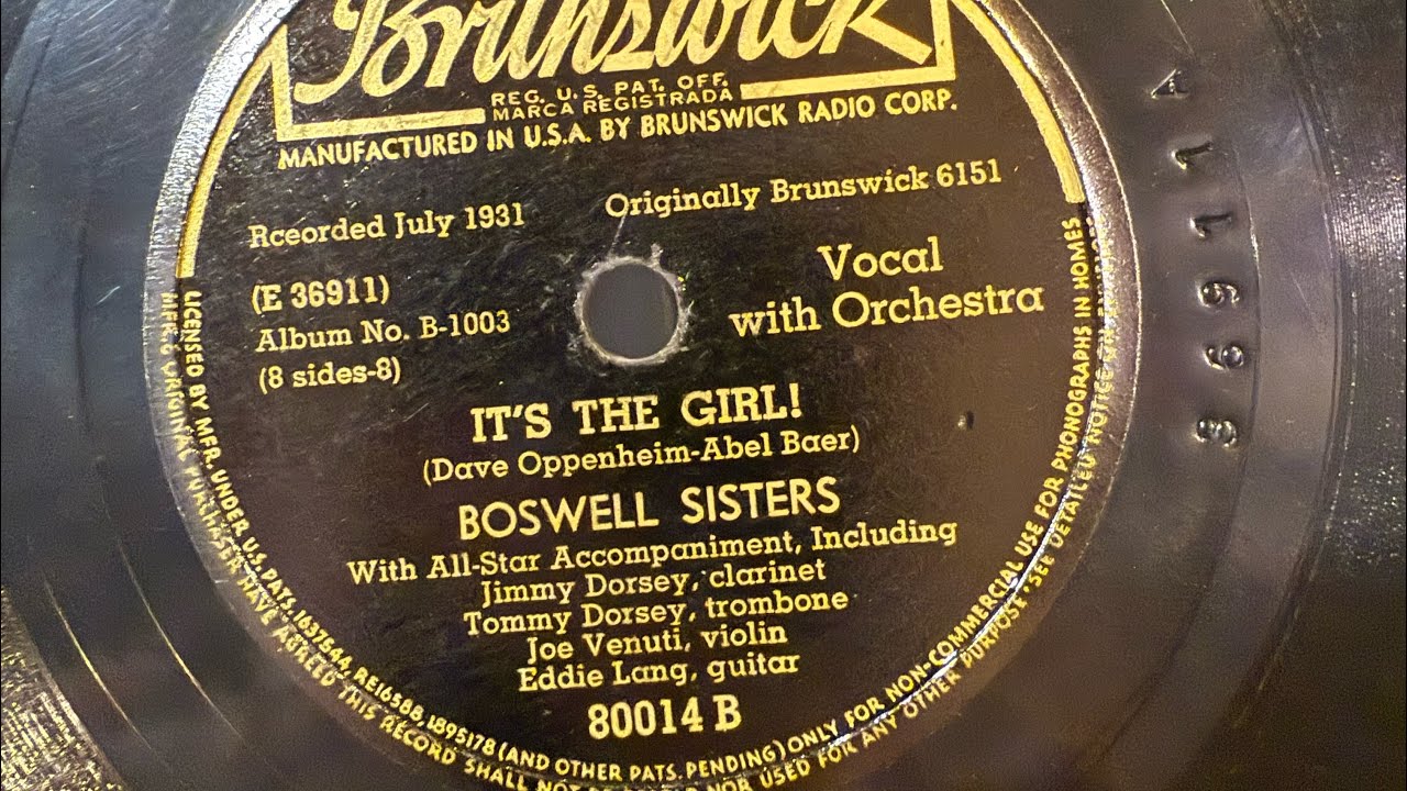 It’s The Girl! By Boswell Sisters Tommy Dorsey