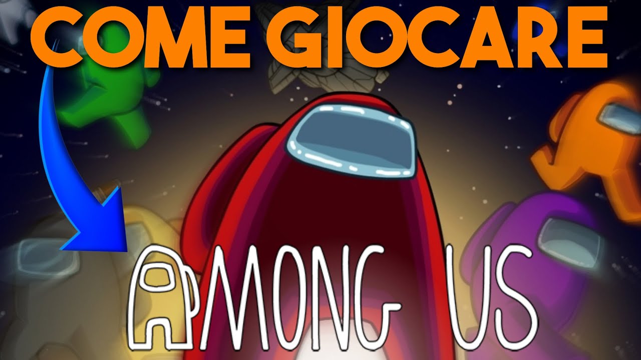 Come SI GIOCA ad AMONG US!!! Among Us ITA