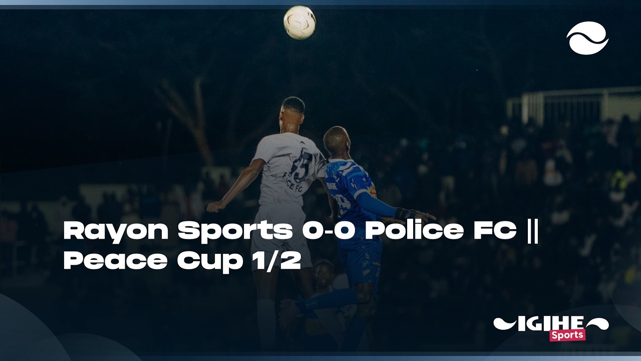 Saves zikomeye za Kwizera Olivier na Patience || Rayon Sports 0-0 Police FC || Peace Cup 1/2