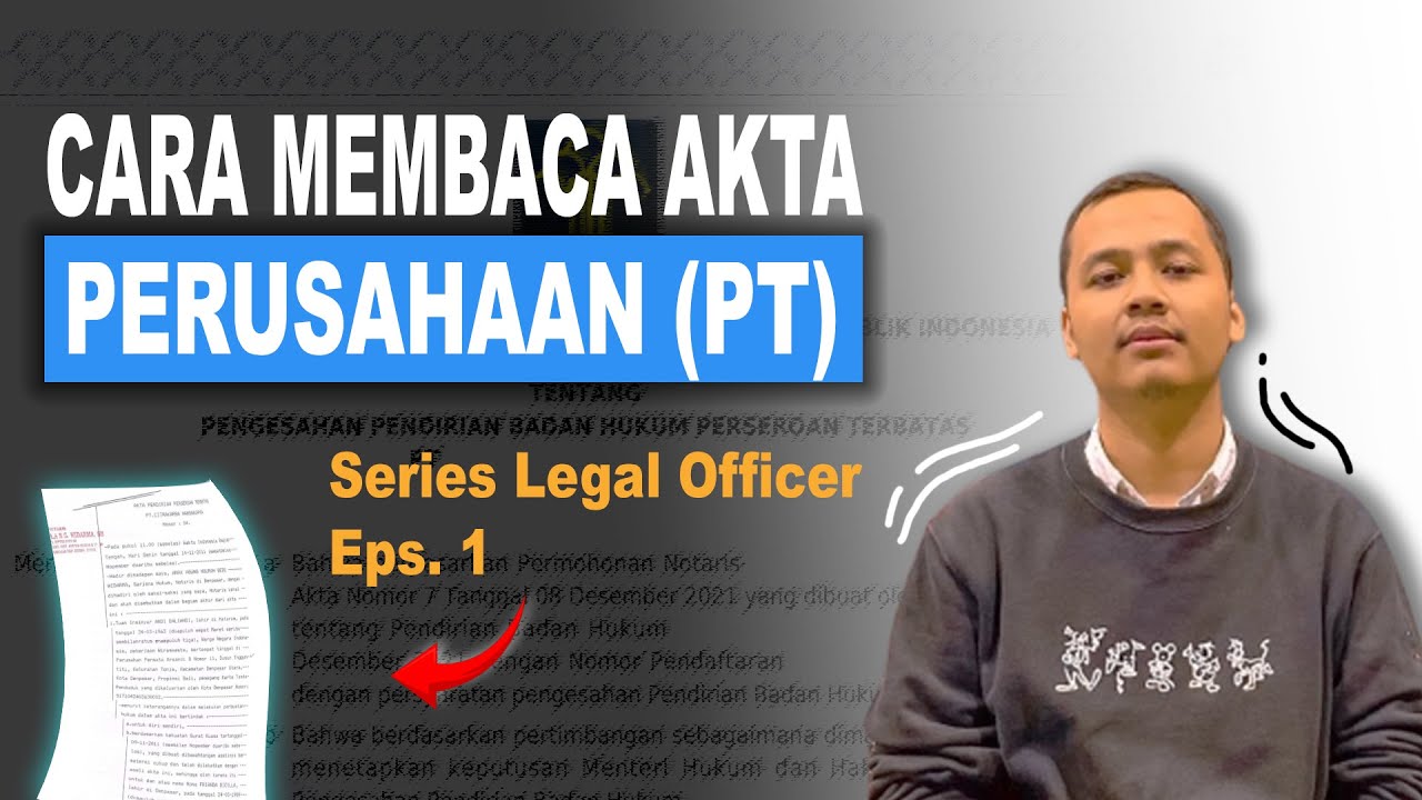 EPS.1 TUTORIAL MEMBACA AKTA PERUSAHAAN (SERIES LEGAL OFFICER) UNTUK SARJANA HUKUM FRESH GRADUATE