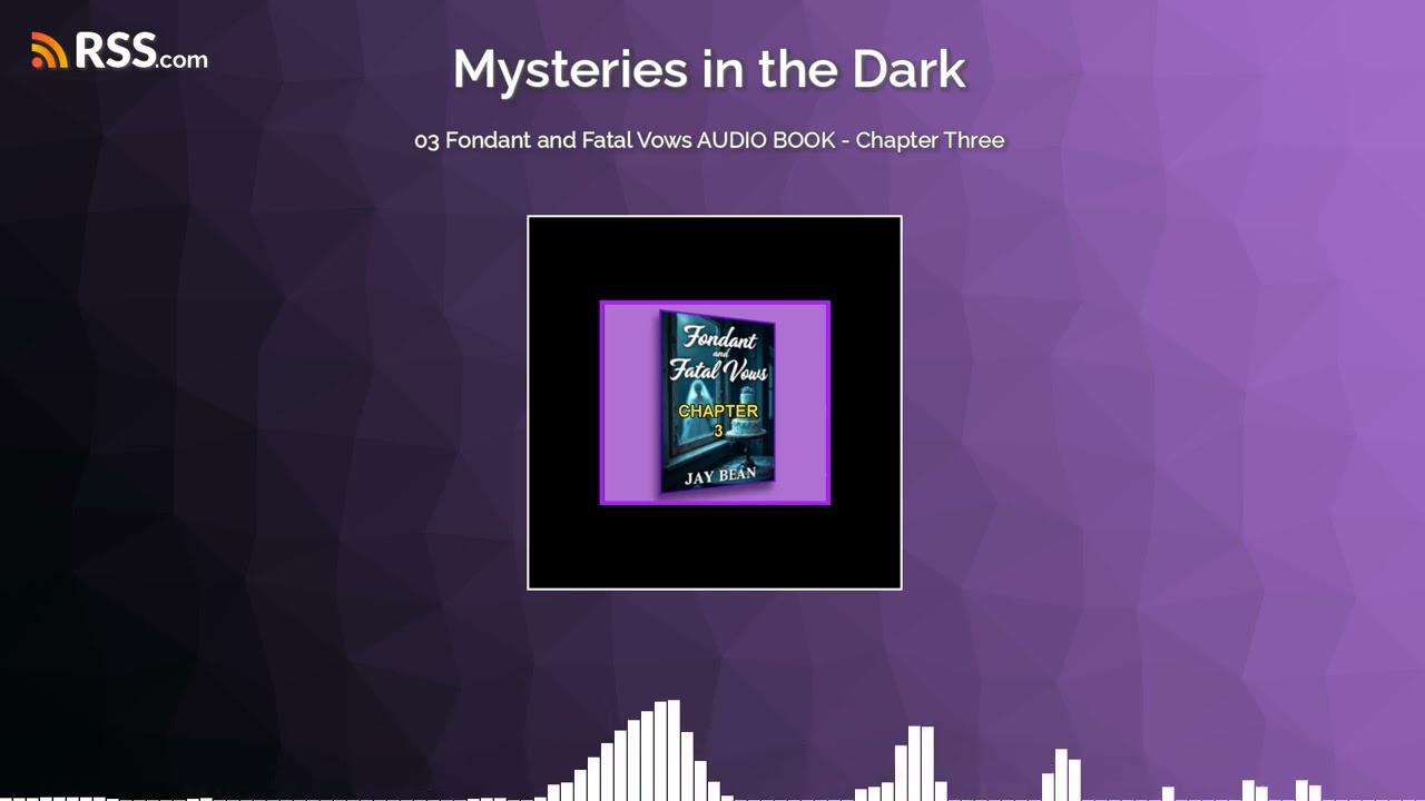 03 Fondant and Fatal Vows AUDIO BOOK - Chapter Three