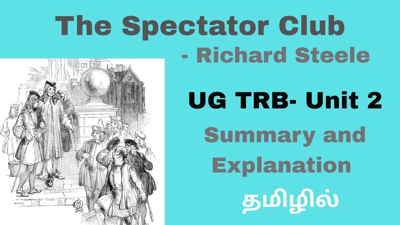 The Spectator Club- Richard Steele| UG TRB Unit 2| Summary and Explanation| தமிழில்