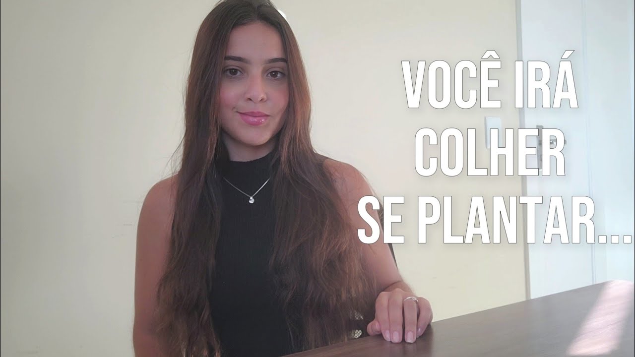 SUA COLHEITA É RESULTADO DA SUA SEMENTE...
