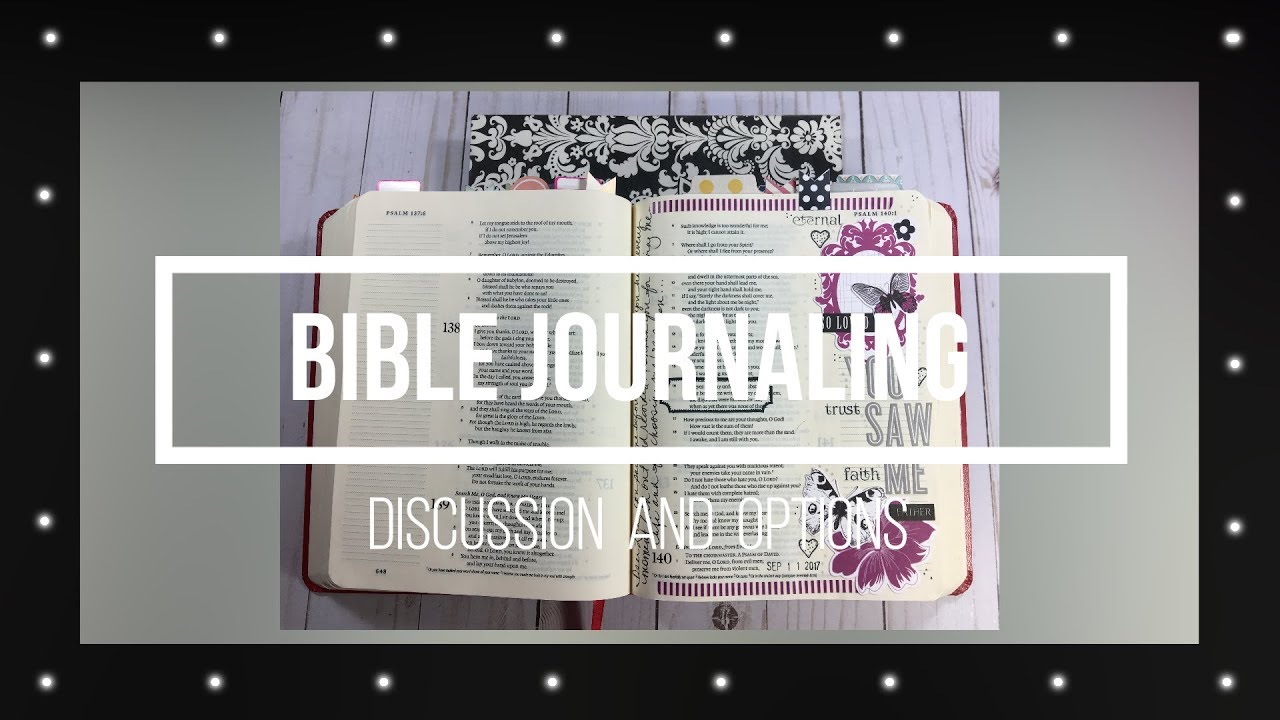 Bible Journaling // Discussion & Options