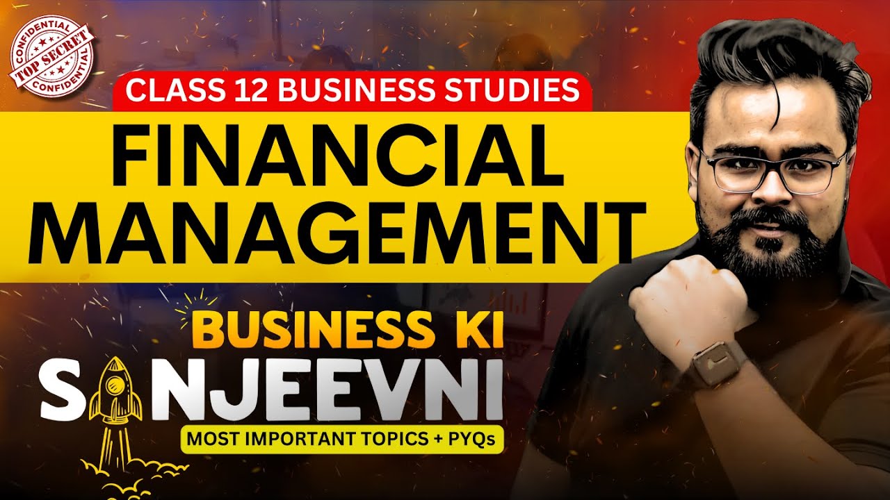 FINANCIAL MANAGEMENT | PYQ’S | MOST IMPORTANT QUESTIONS Class 12 BUSINESS STUDIES