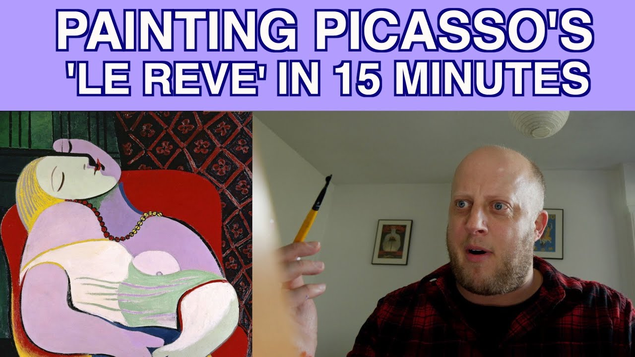 Painting Picasso's Le Reve in 15 minutes - Marek's Mediocre Masterpieces