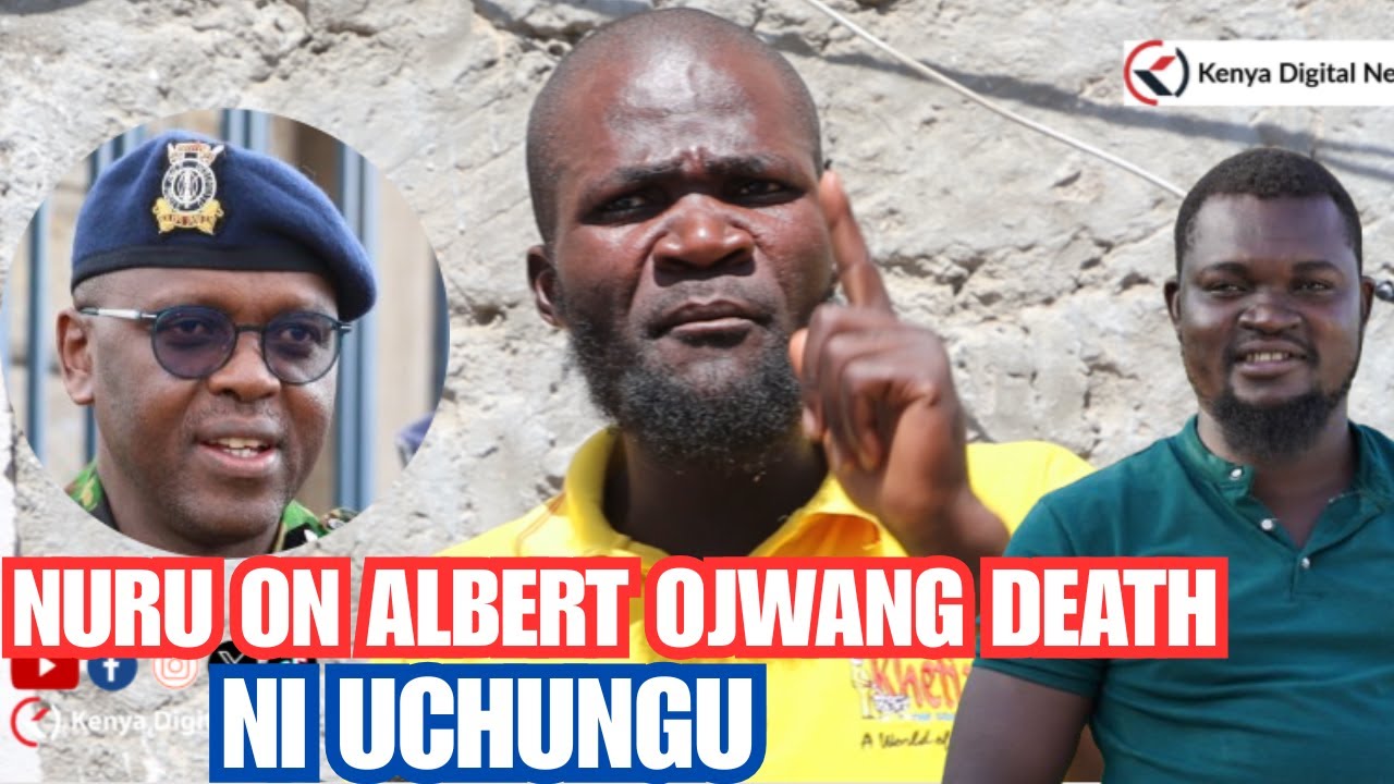 WAMEUA ALBERT OJWANG! Angry Nuru Okanga BREATHES FIRE at Ruto & Broadbased Gov't after Albert death.