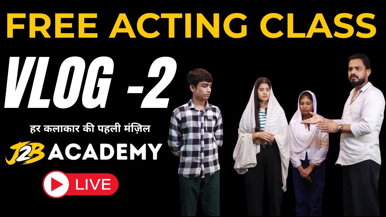 VLOG 2 | Live Camera Acting Practice for Beginners | J2B Academy | Camera Act Hindi Tips #actingvlog