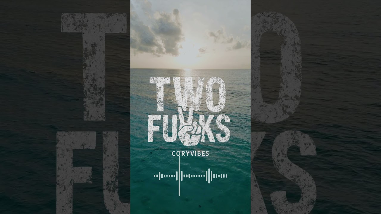 Two Fucks - Cory Vibes (Official Audio)