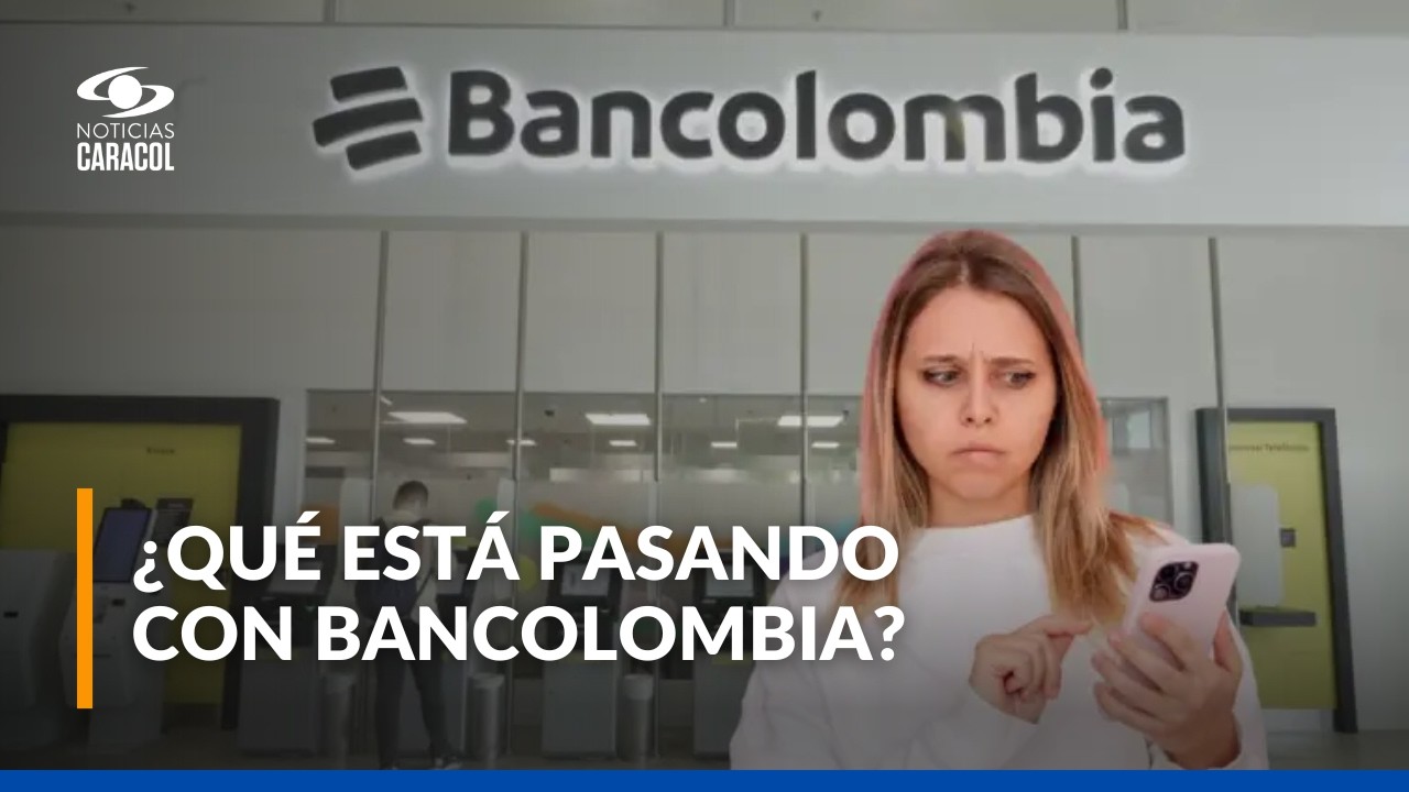 Caída de Bancolombia hoy: usuarios denuncian pagos no autorizados y errores en la app