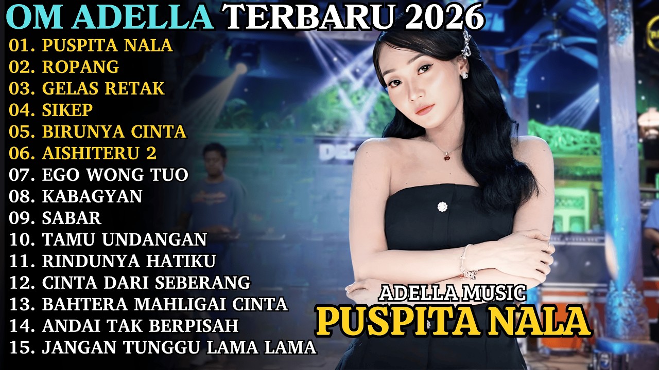 PUSPITA NALA - ROPANG | ADELLA TERBARU | ADELLA FULL ALBUM 2026