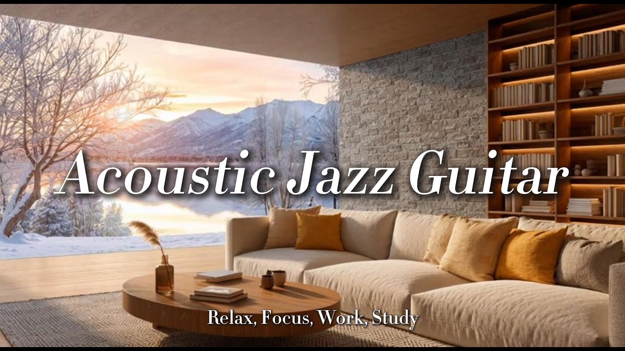 [NO ADS] Cozy Afternoon Jazz 🎸 Acoustic Guitar for Deep Focus & Inner Peace | Productive Jazz Music