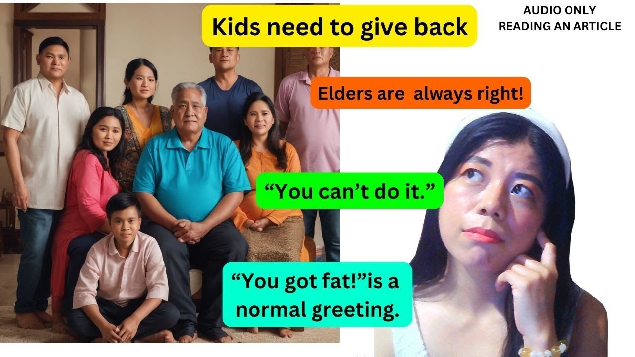 8 TOXIC FILIPINO FAMILY CULTURE - reading an article-Audio only