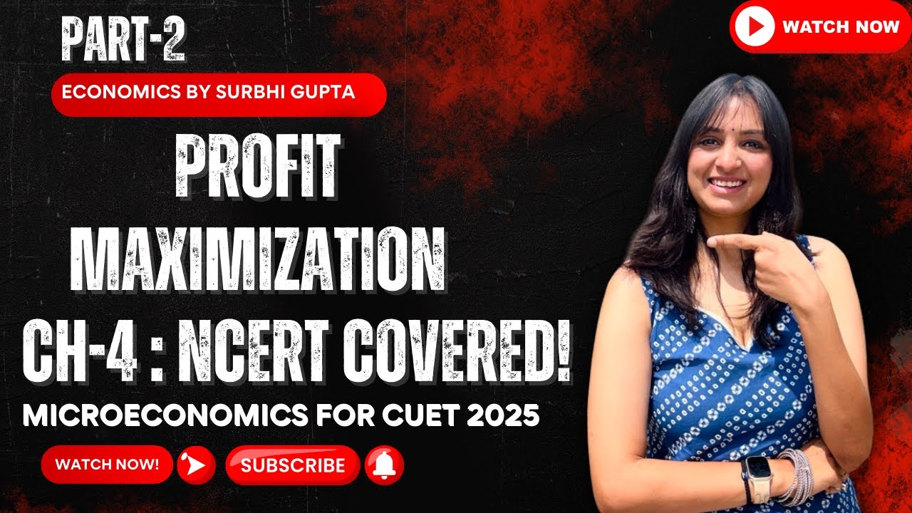 Profit Maximization in Perfect Competition 🔥 | CUET Economics 2025 | NCERT Micro Chapter 4 Explained