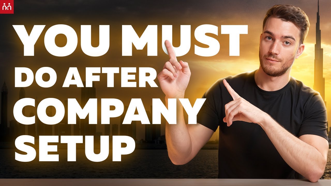 Starting a Company in Dubai? 5 Essential Steps You MUST Do Next!