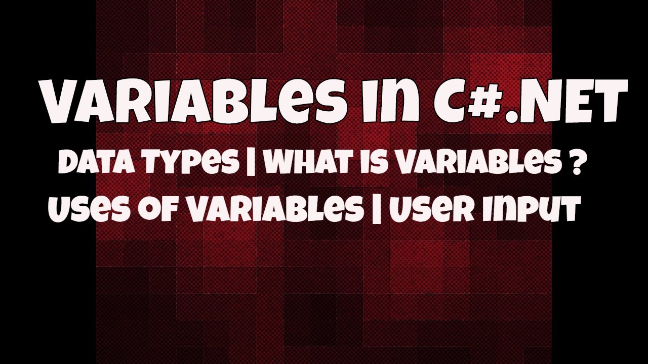 #4 Variables in C# NET and Data Type in C# NET