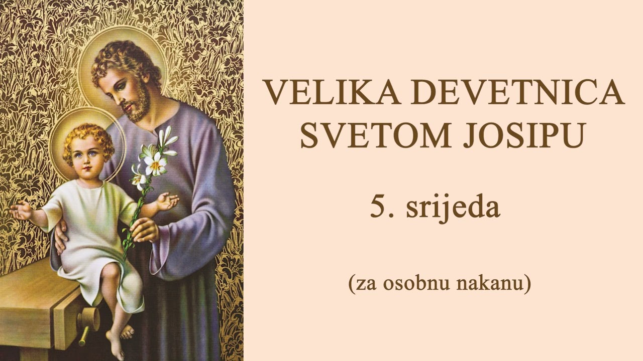 VELIKA DEVETNICA SVETOM JOSIPU || 5. SRIJEDA