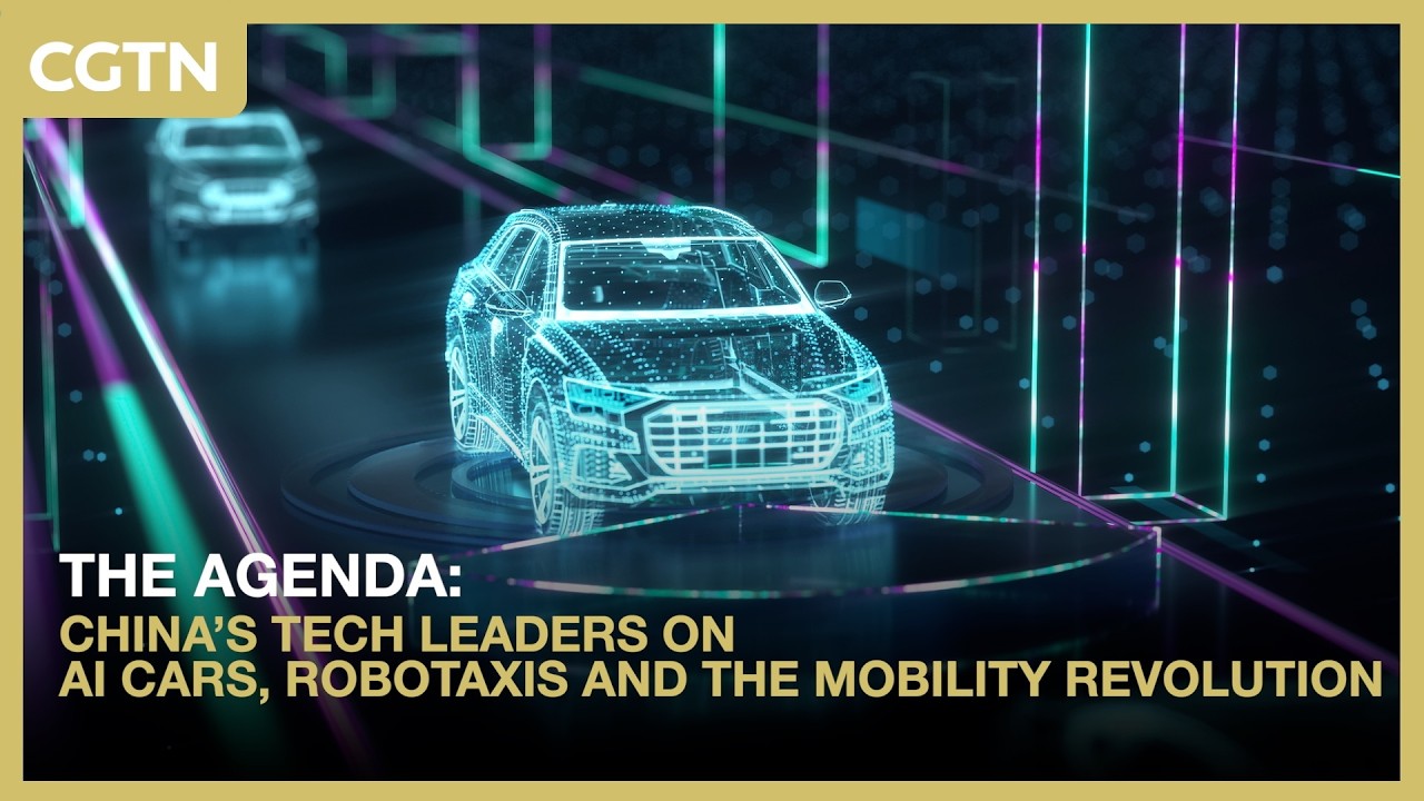 The Agenda: China's tech leaders on AI cars, robotaxis and the mobility revolution