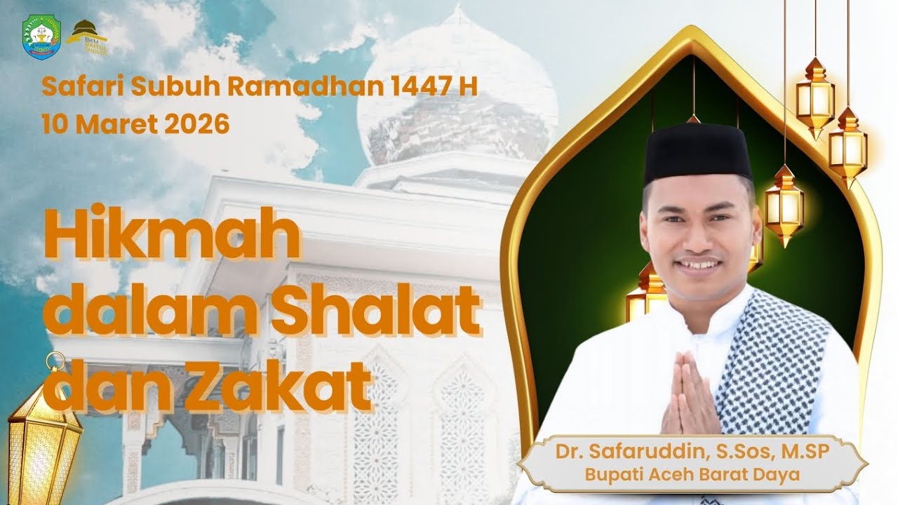 Hikmah Shalat dan Zakat | Safari Subuh Ramadhan 1447 H - Oleh Bpk. Dr. Safaruddin, S.Sos, M.SP
