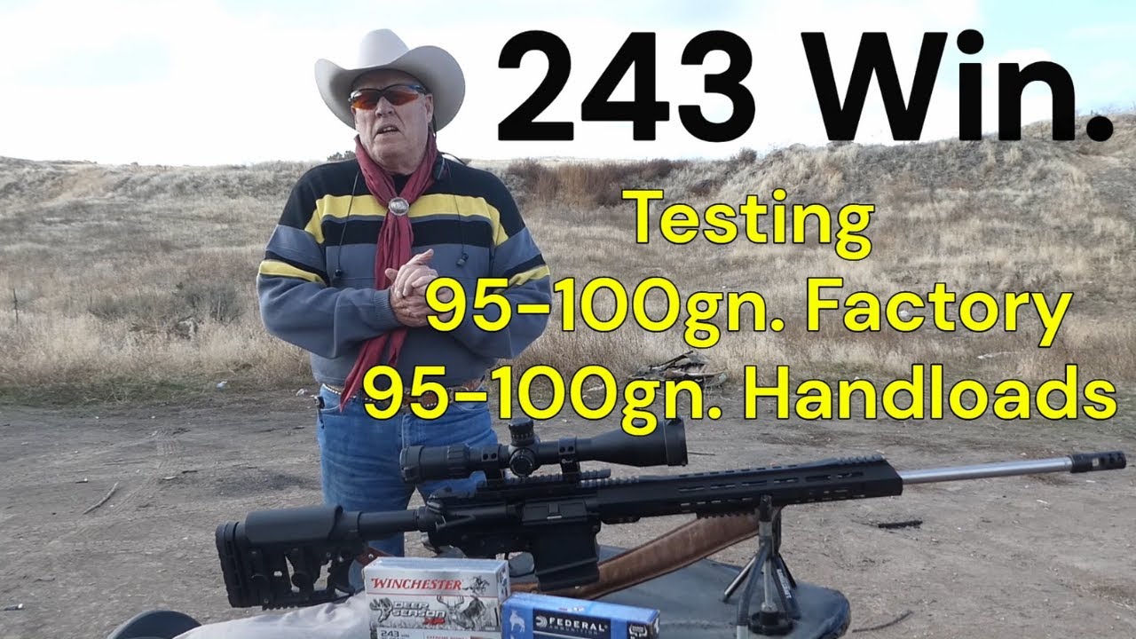 .243 Win.  95gn.- 100gn.  Factory Ammo vs Handloads. Which Works Best?