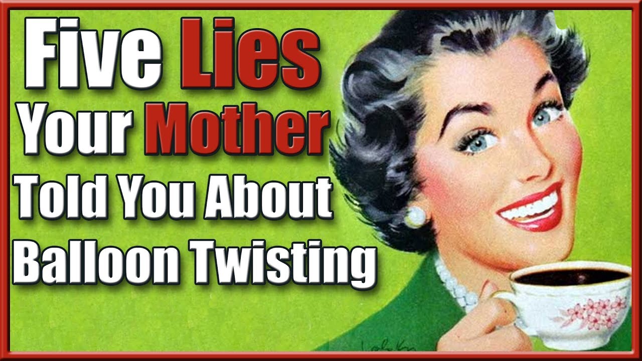 Balloon Twisting Lies