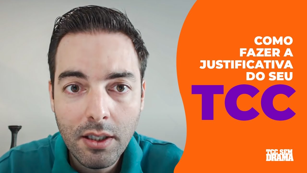 COMO FAZER A JUSTIFICATIVA DO SEU TCC