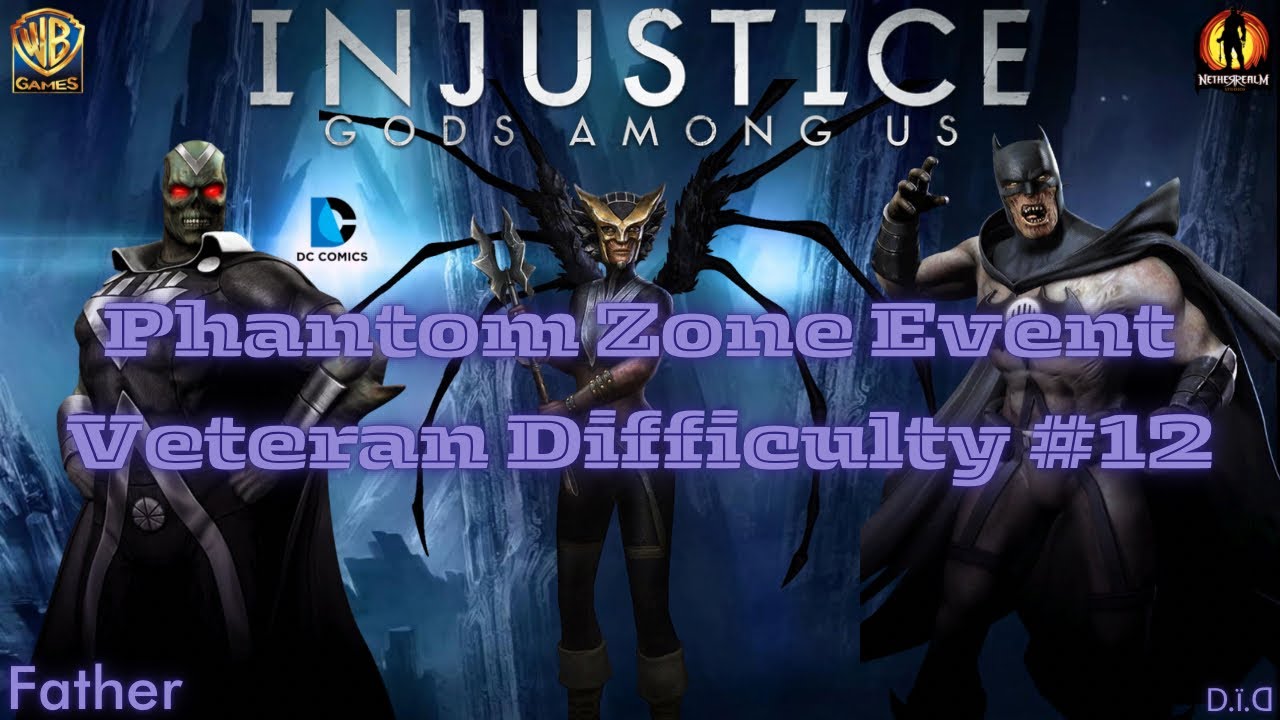 Phantom Zone Event: Veteran Difficulty #12 | Injustice: Gods Among Us Mobile