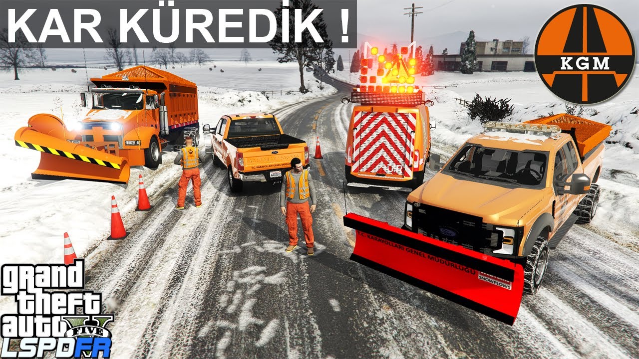 KGM MODU - KARLARI TEMİZLEME ! GTA 5 KARAYOLLARI - LSPDFR