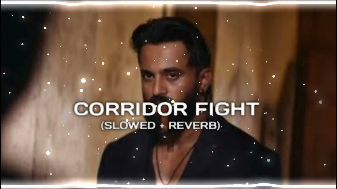CORRIDOR FIGHT (SLOWED + REVERB) | Corridor Fight | Marco | Unni Mukundan