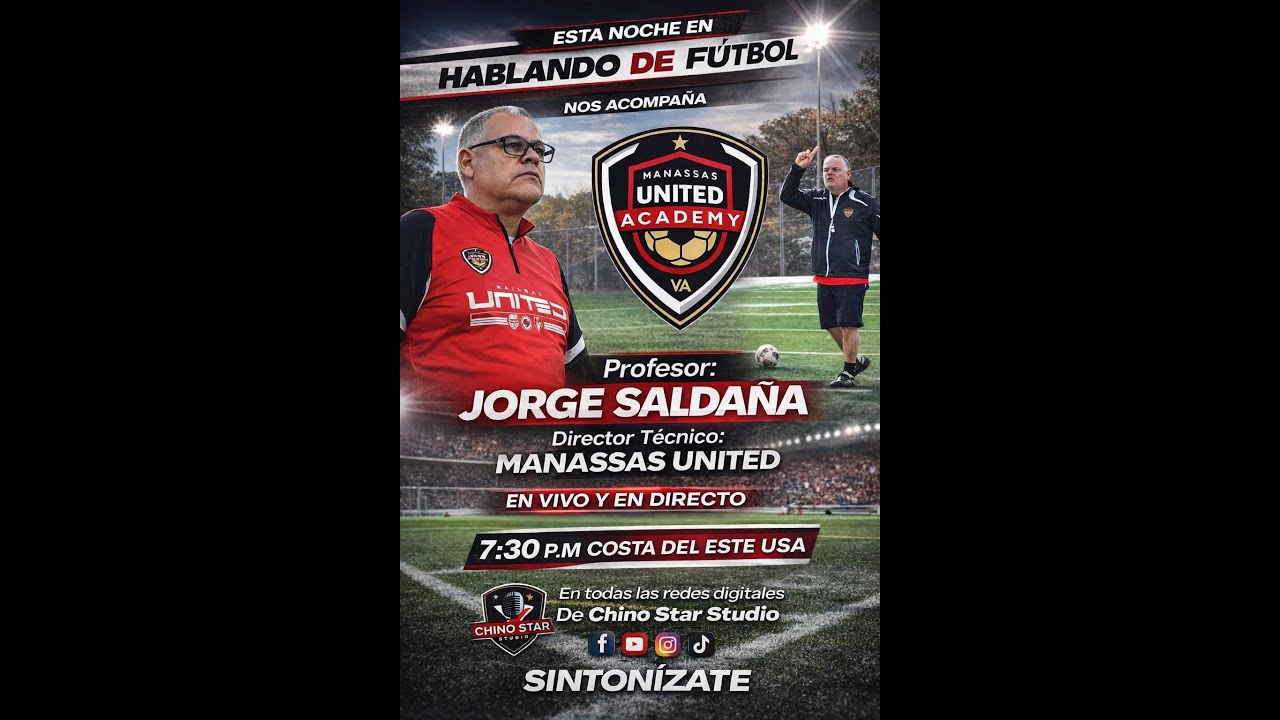 Hablando de Fútbol, hoy el ¡El Profesor Jorge Saldaña, Director Técnico de Manassas United Academy!