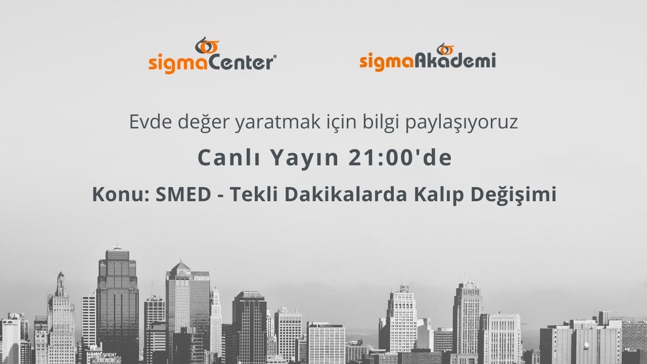 SMED - Tekli Dakikalarda Kalıp Değişimi