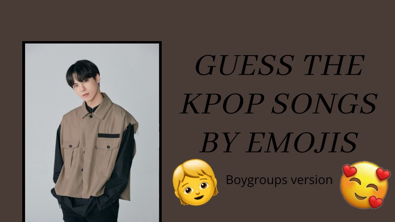 [KPOP GAME] GUESS THE SONG BY EMOJIS | BOYGROUPS VERSION (#1)
