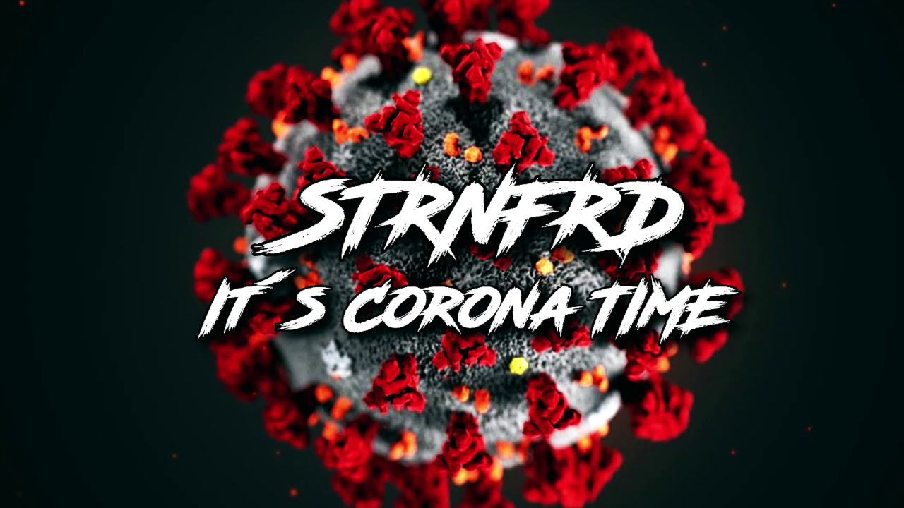It's Corona Time (STRNFRD Remix) | TIKTOK SONG