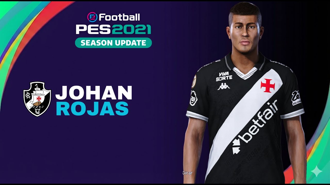 Como criar o meia do Vasco, Johan Rojas, no PES 21