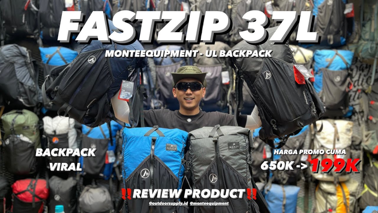 FULL REVIEW FASTZIP 37L - UL BACKPACK MONTEEQUIPMET || SEMI CARIER PROMO CUMA 199K⁉️😱