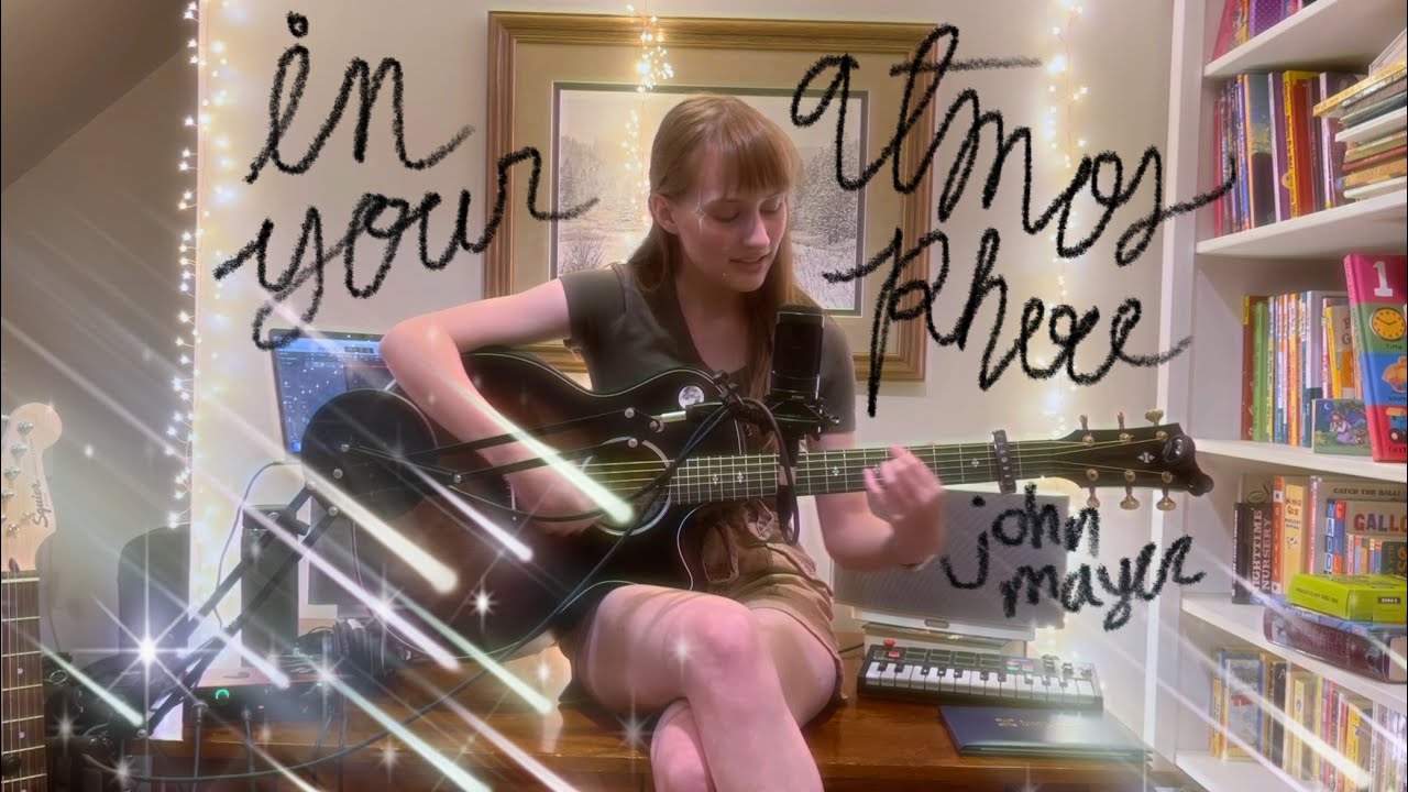 in your atmosphere - john mayer [cover]