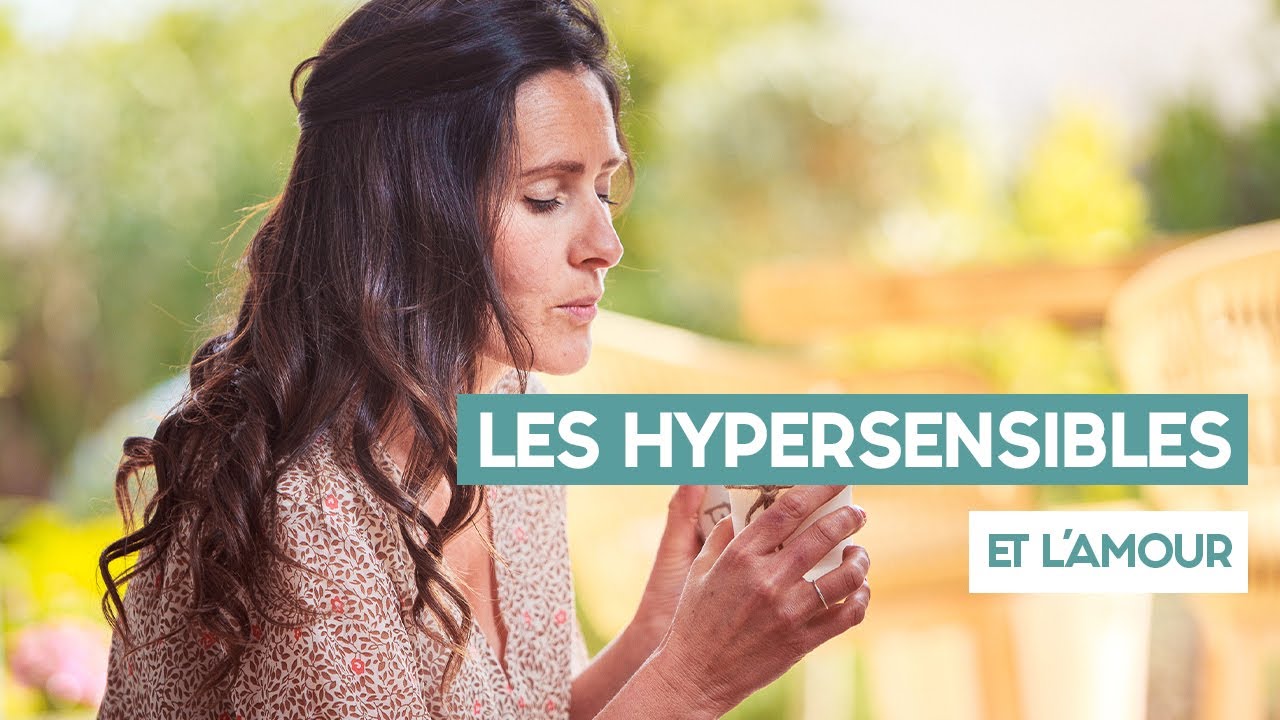 Les hypersensibles et l'amour