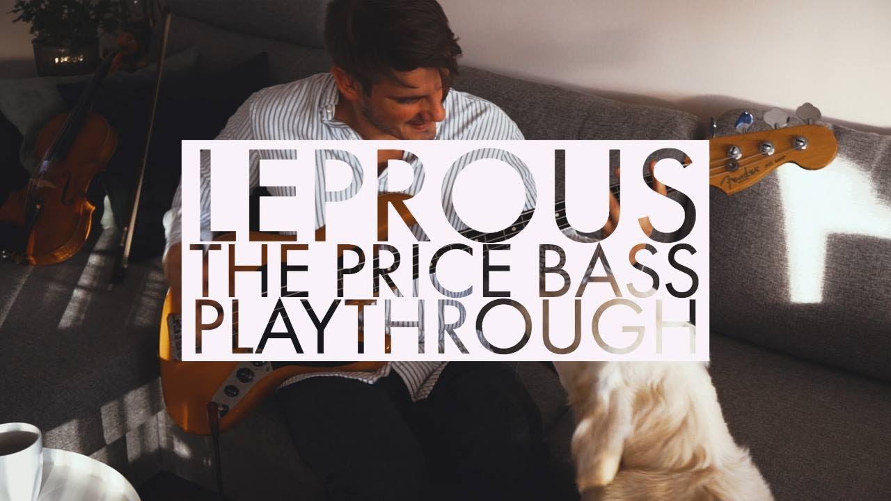 LEPROUS - The Price (Bass playthrough by Simen B&oslash;rven of Leprous)