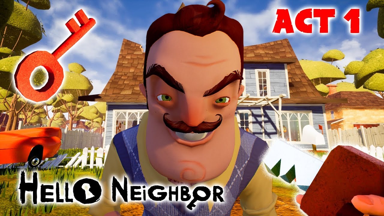 Hello Neighbor: Act 1 Full Gameplay - How to Get Red Key ?? Complete Walkthrough + Secrets