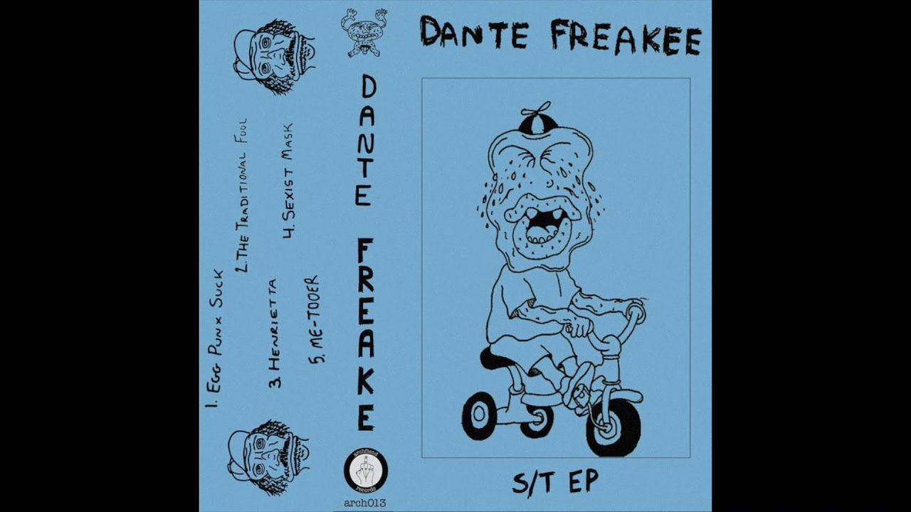 Dante Freakee - S/T (Full EP)