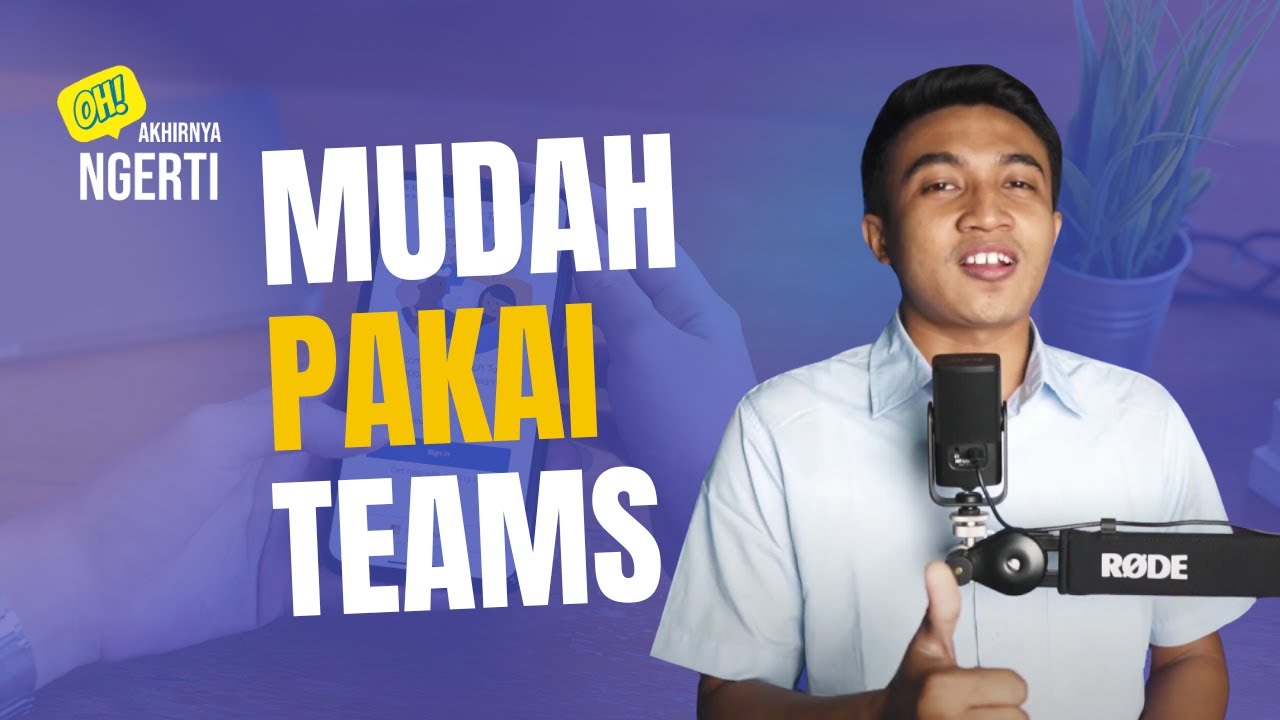 Tutorial Lengkap Menggunakan Microsoft Teams untuk Kolaborasi dan Meeting